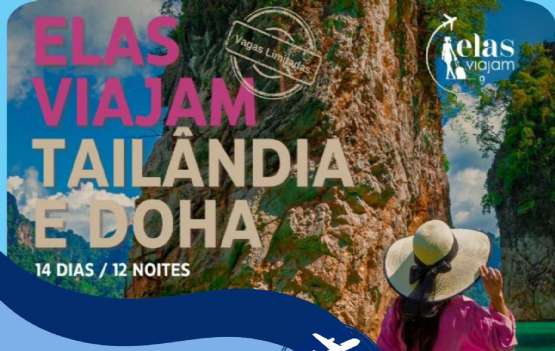 ELAS VIAJAM TAILÂNDIA E DOHA